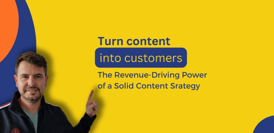 Turn content into customers